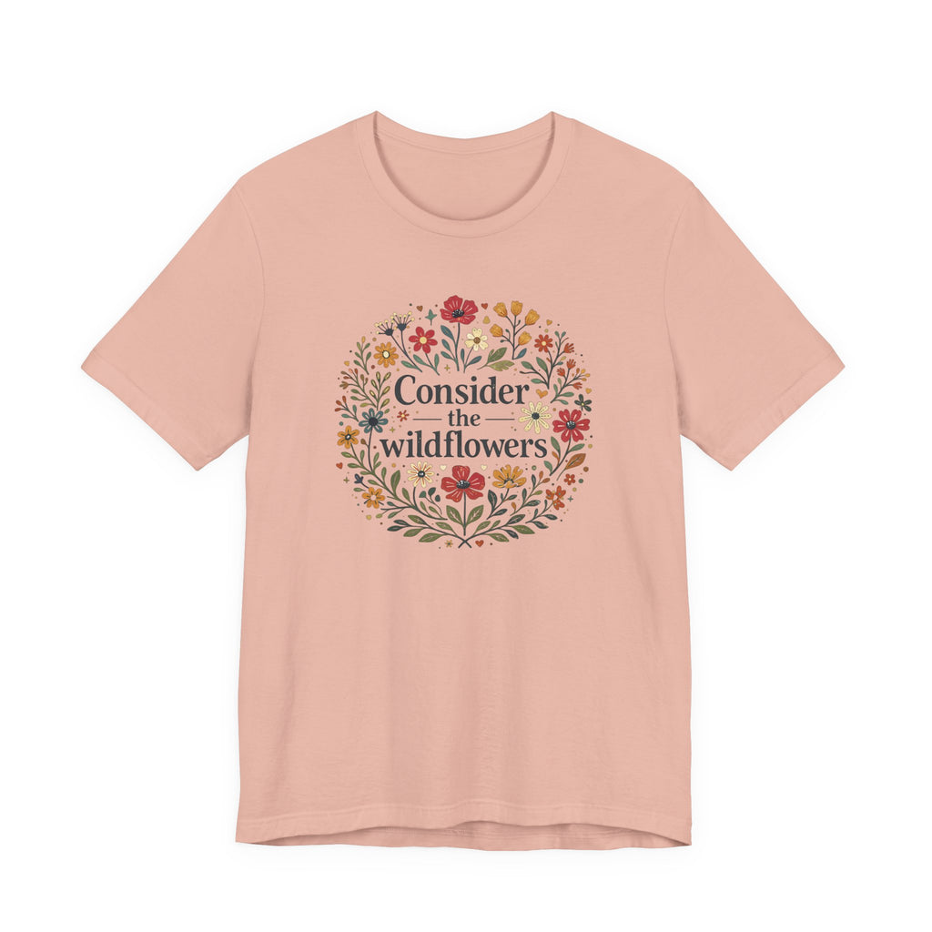 Consider the Wildflowers (Christian Botanical Block Print Tee)