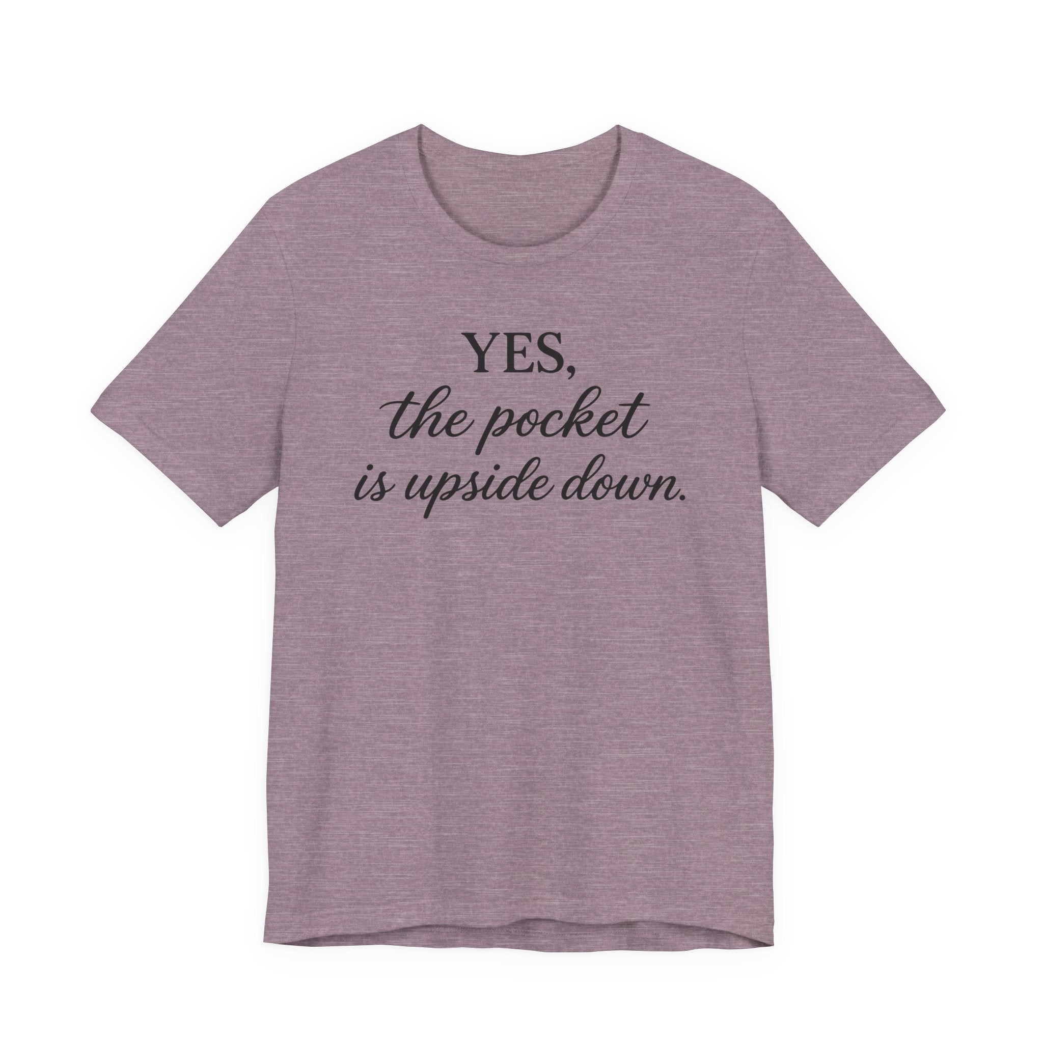 Yes the Pocket is Upside Down - (Sewing Tee)
