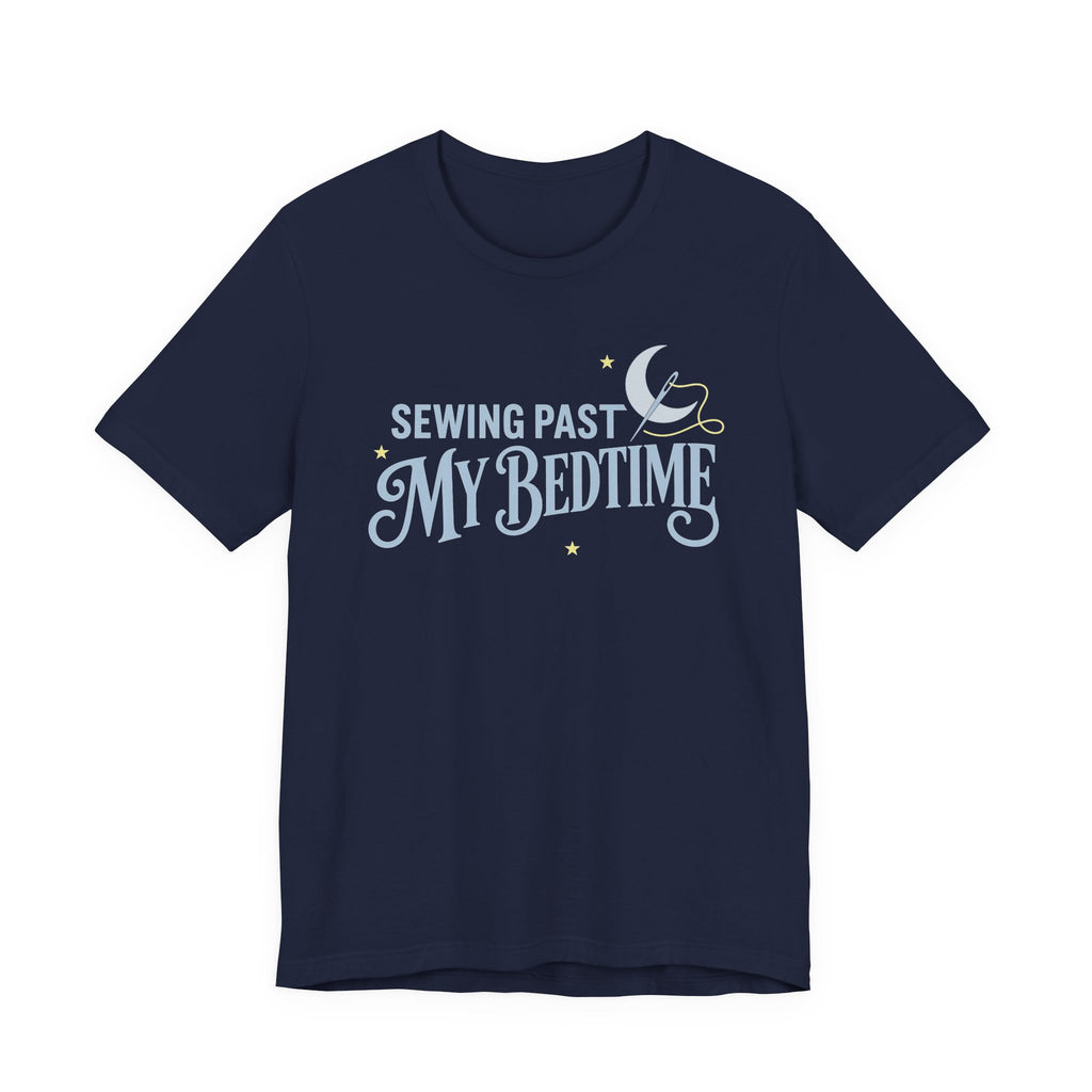 Sewing Past My Bedtime (Sewing Tee)