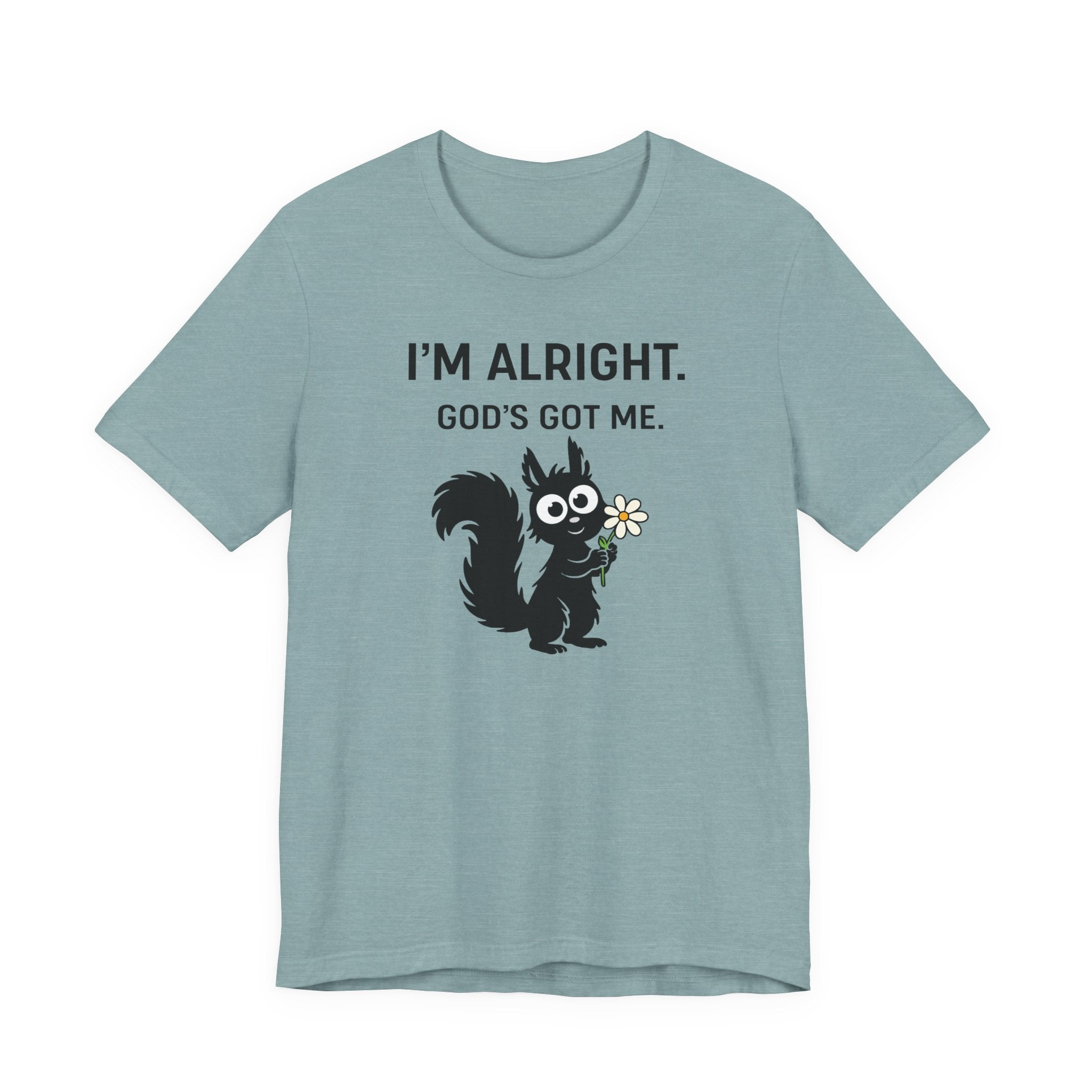 Im Alright (Squirrel Lovers Christian Tee)