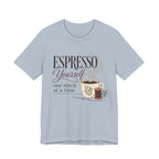 Espresso Yourself One Stitch At A Time (Sewing Tee)