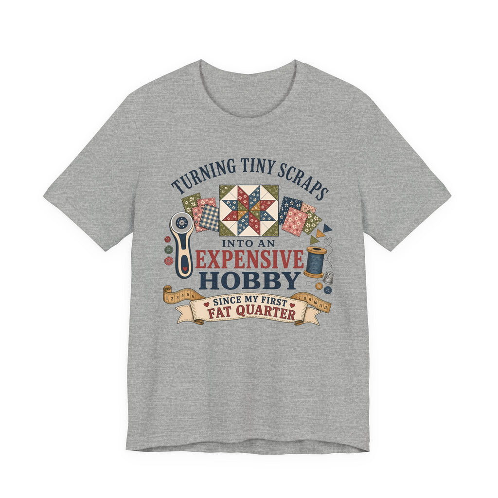 Expensive Hobby T-Shirt