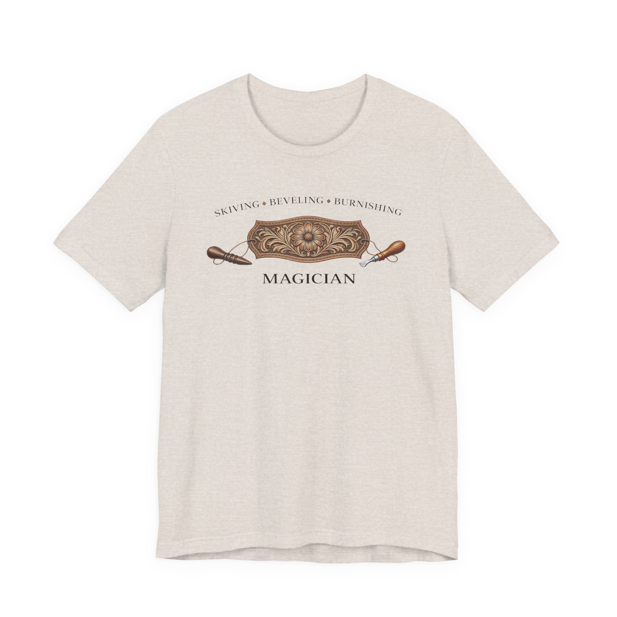 Skiving Beveling Burnishing Magician (Leatherworker Tee)