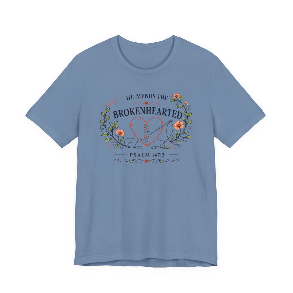He Mends the Broken Hearted (Psalm 147:3 Tee)