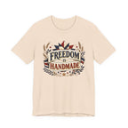Freedom Is Handmade (Patriotic Crafters Tee)