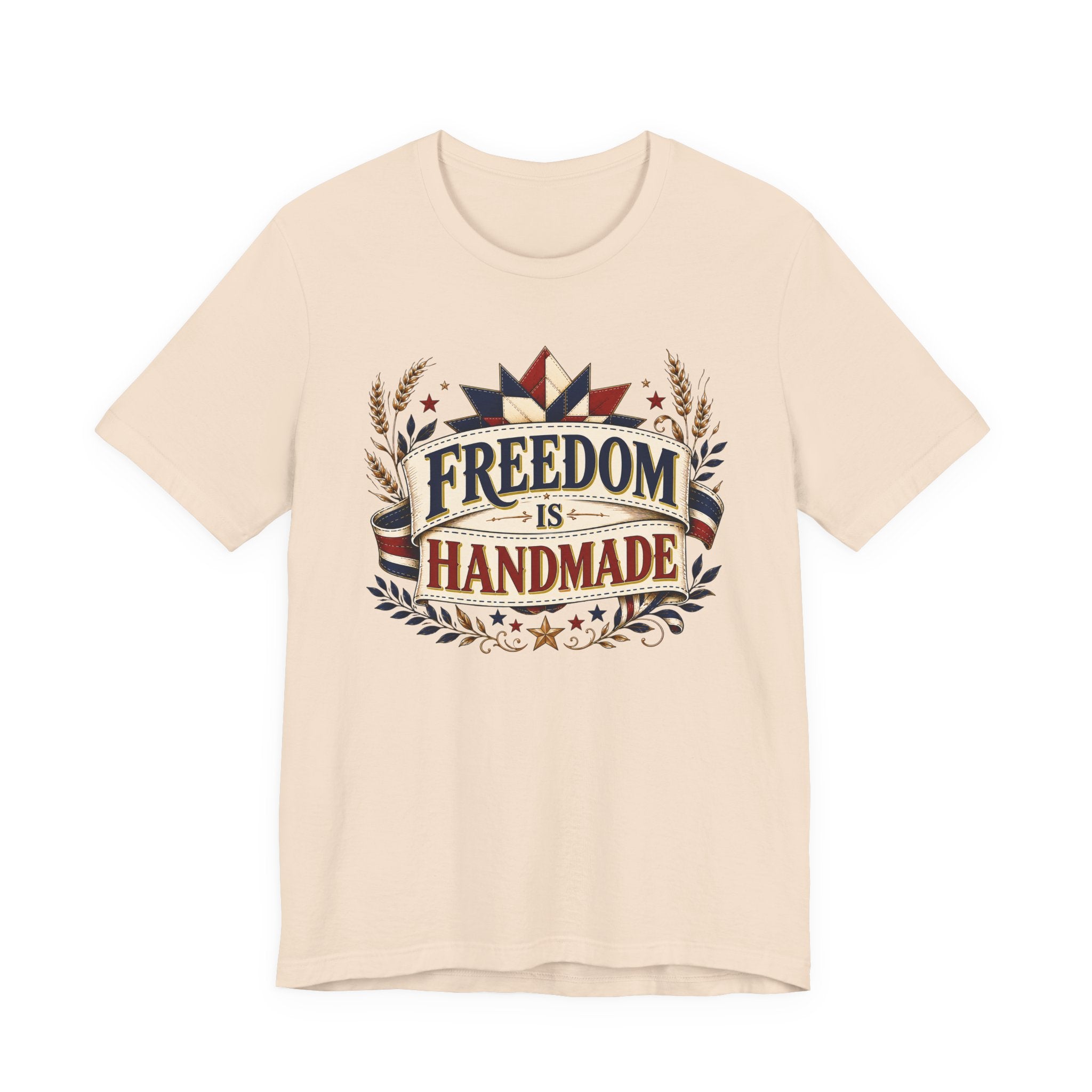 Freedom Is Handmade (Patriotic Crafters Tee)