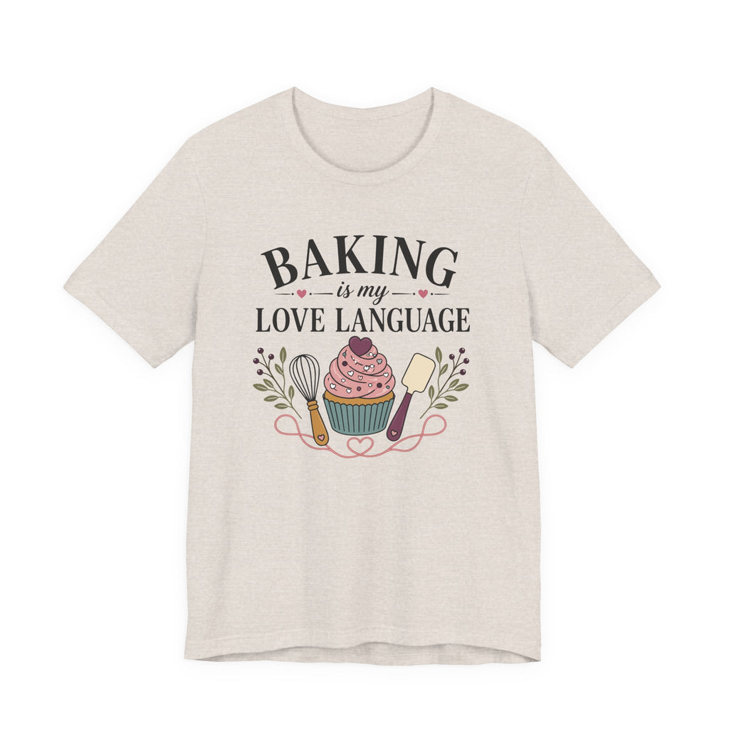 Baking is my Love Language (Baker's Tee)