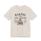 Baking is my Love Language (Baker's Tee)