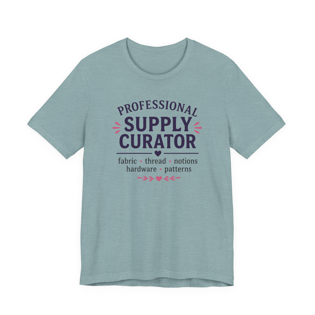 Professional Supply Curator (Sewing Lovers Tee)