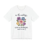 In the Waiting God Is Working - And So Am I (Christian Tee)