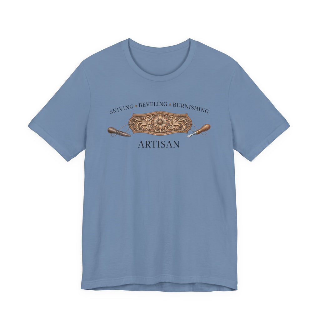 Skiving Beveling Burnishing Artisan (Leatherworker Tee)