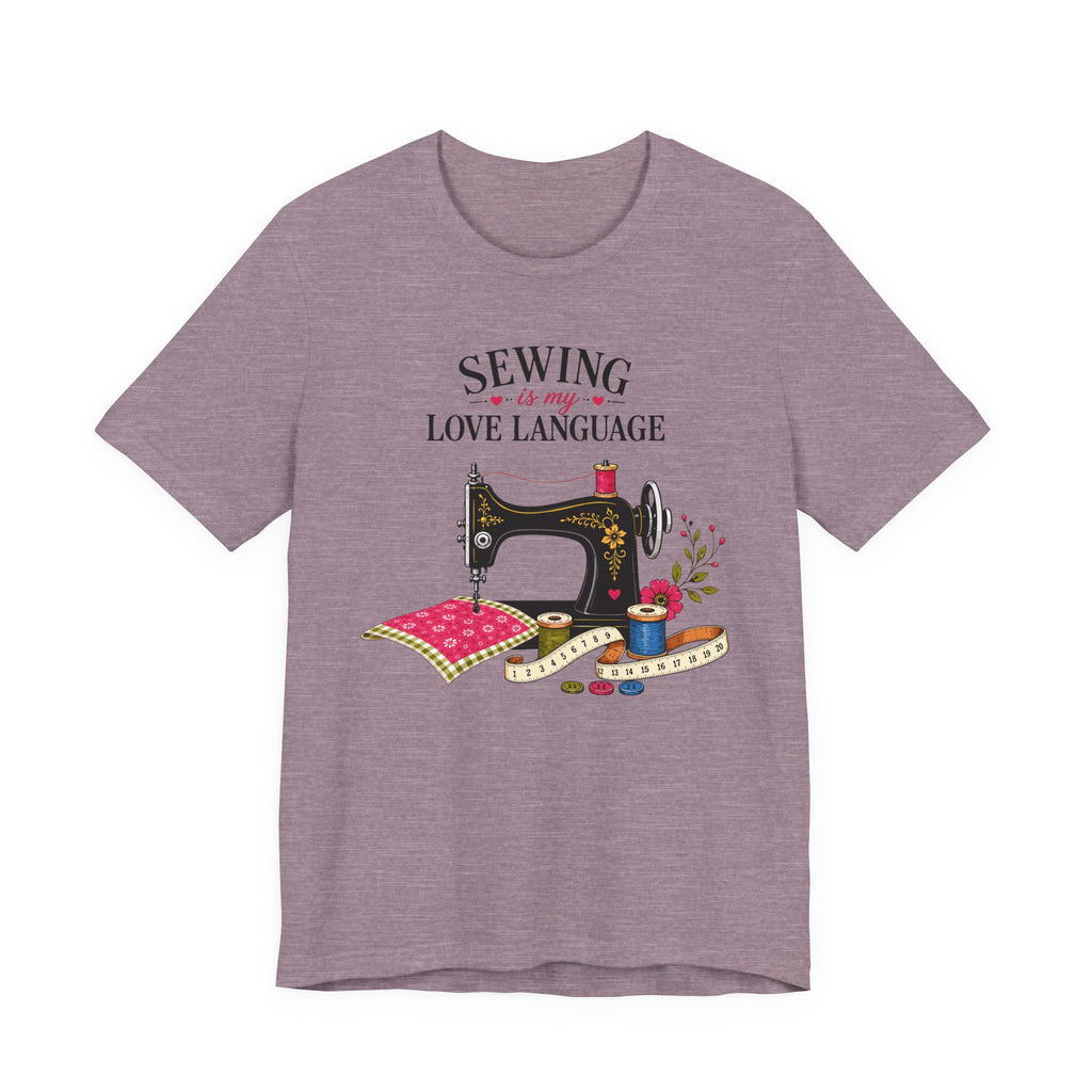 Sewing Is My Love Language (Sewing Tee)