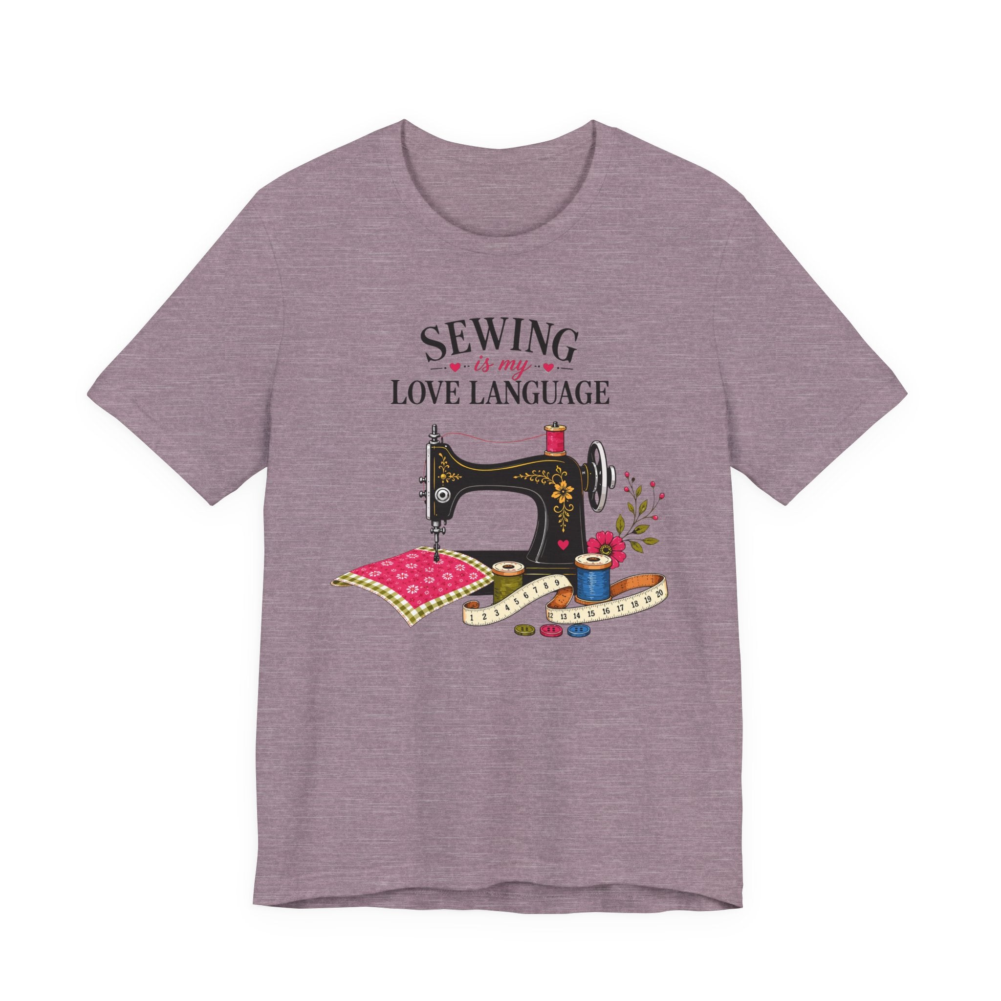 Sewing Is My Love Language (Sewing Tee)