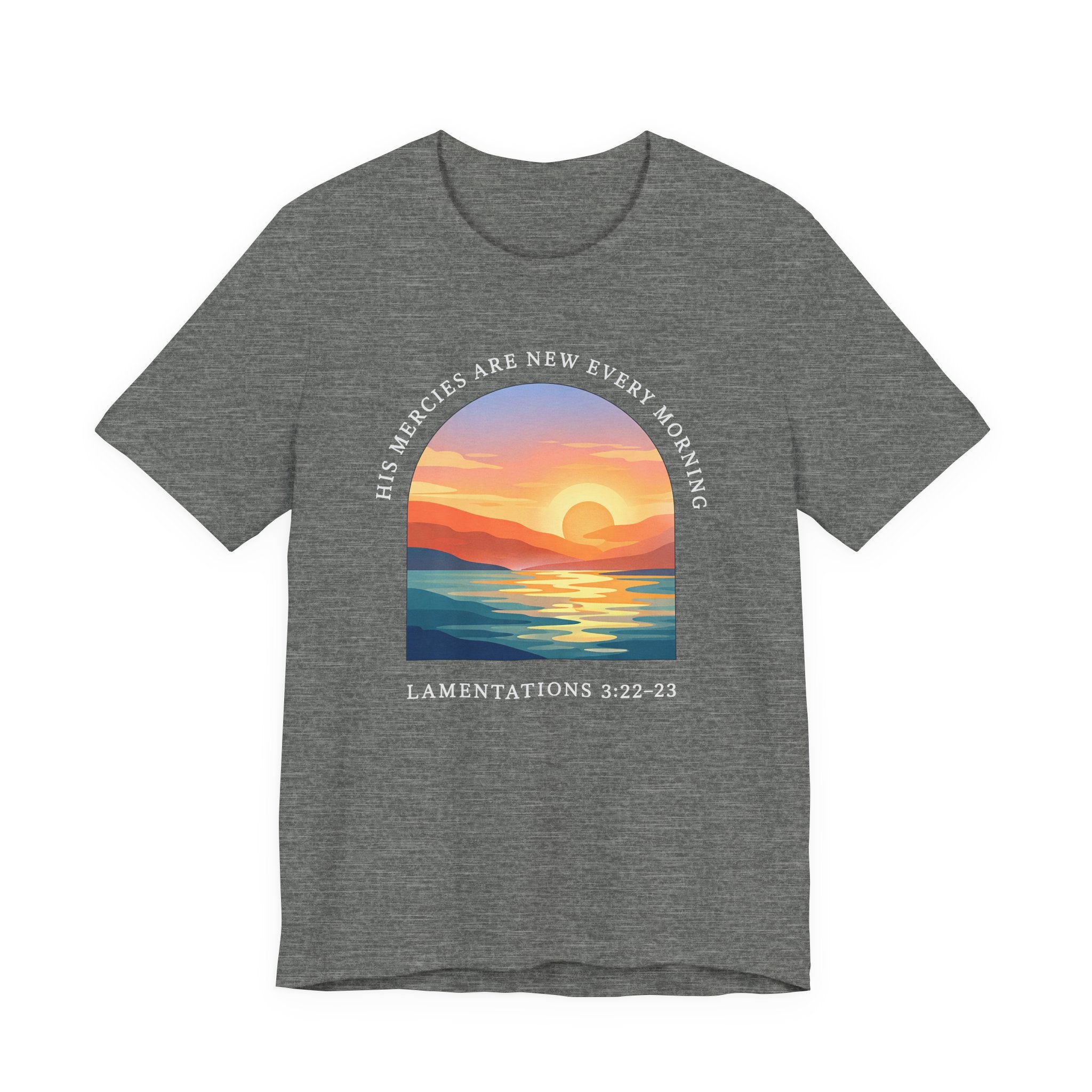 His Mercies Are New Every Morning (Lamentations 3:22-23  Tee in Dark Colors)