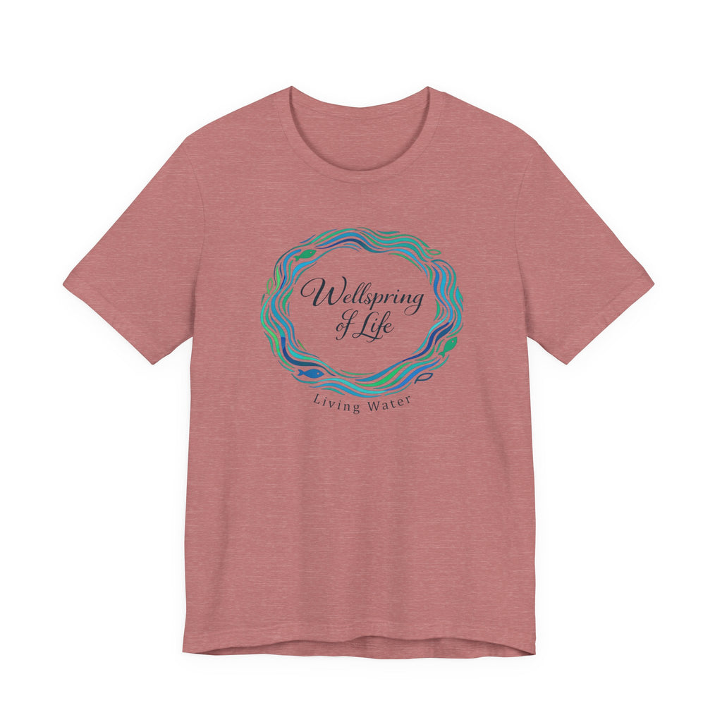 Wellspring... Living Water (Christian Tee)