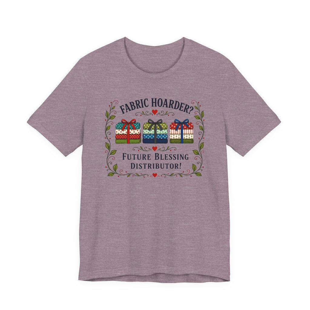 Fabric Hoarder - Future Blessing Distributor (Christian Sewing Tee)
