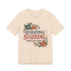 Recreational Stabbing T-Shirt