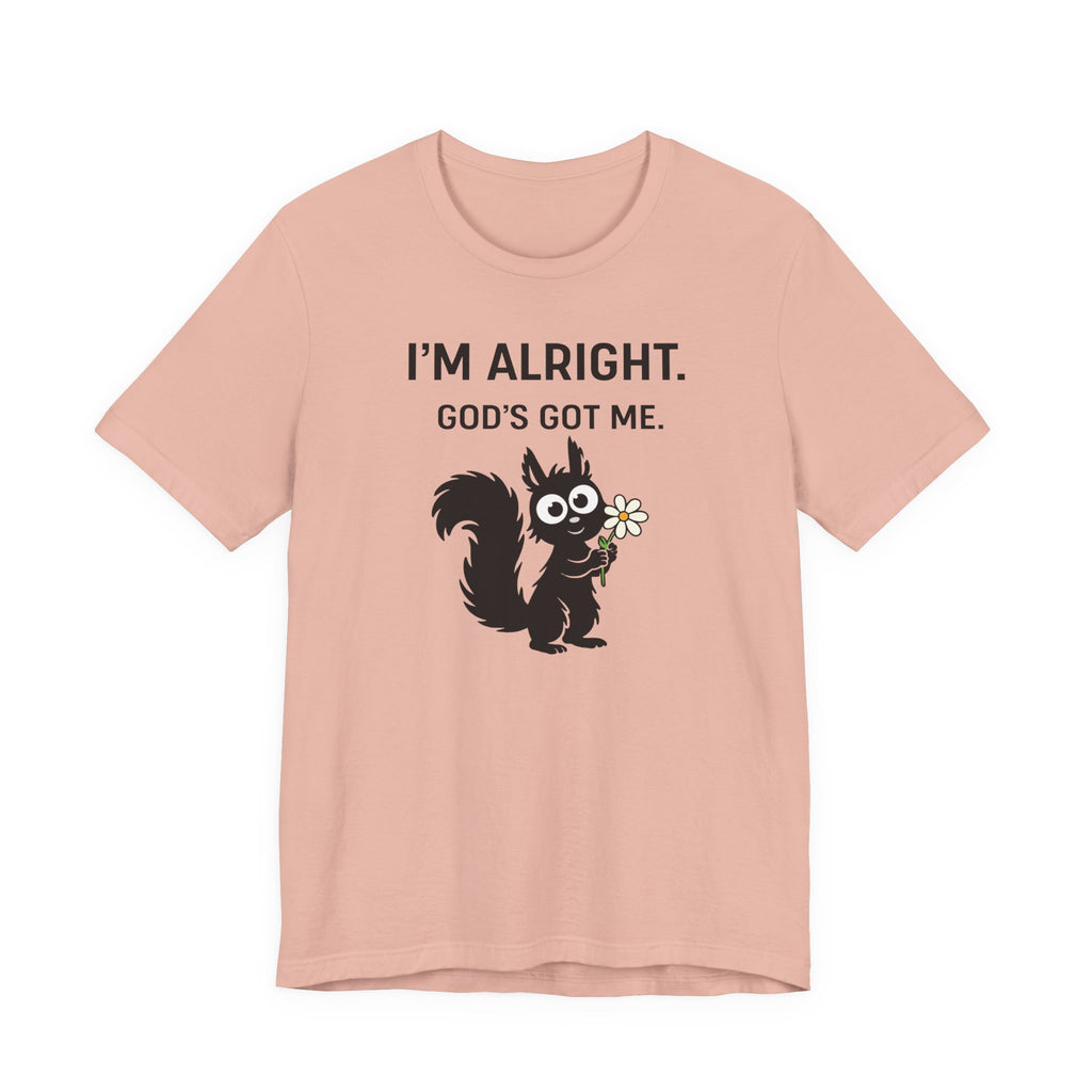 Im Alright (Squirrel Lovers Christian Tee)