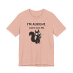 Im Alright (Squirrel Lovers Christian Tee)