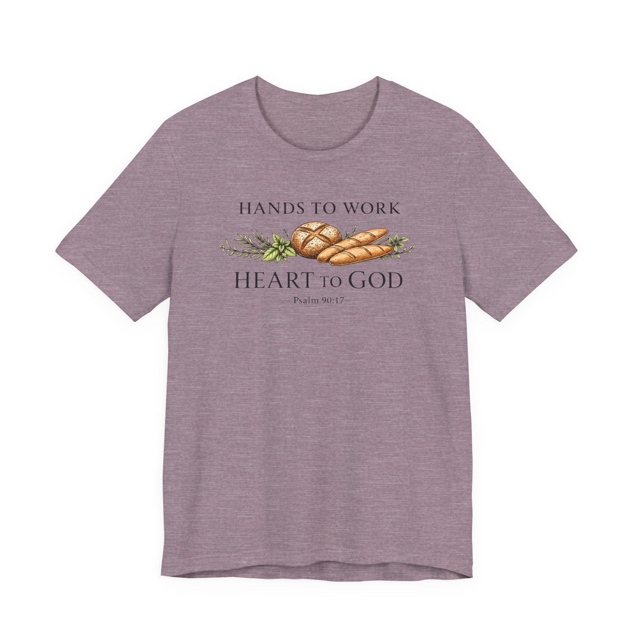 Hand to Work Heart to God (Psalm 90:17    Baking Tee)