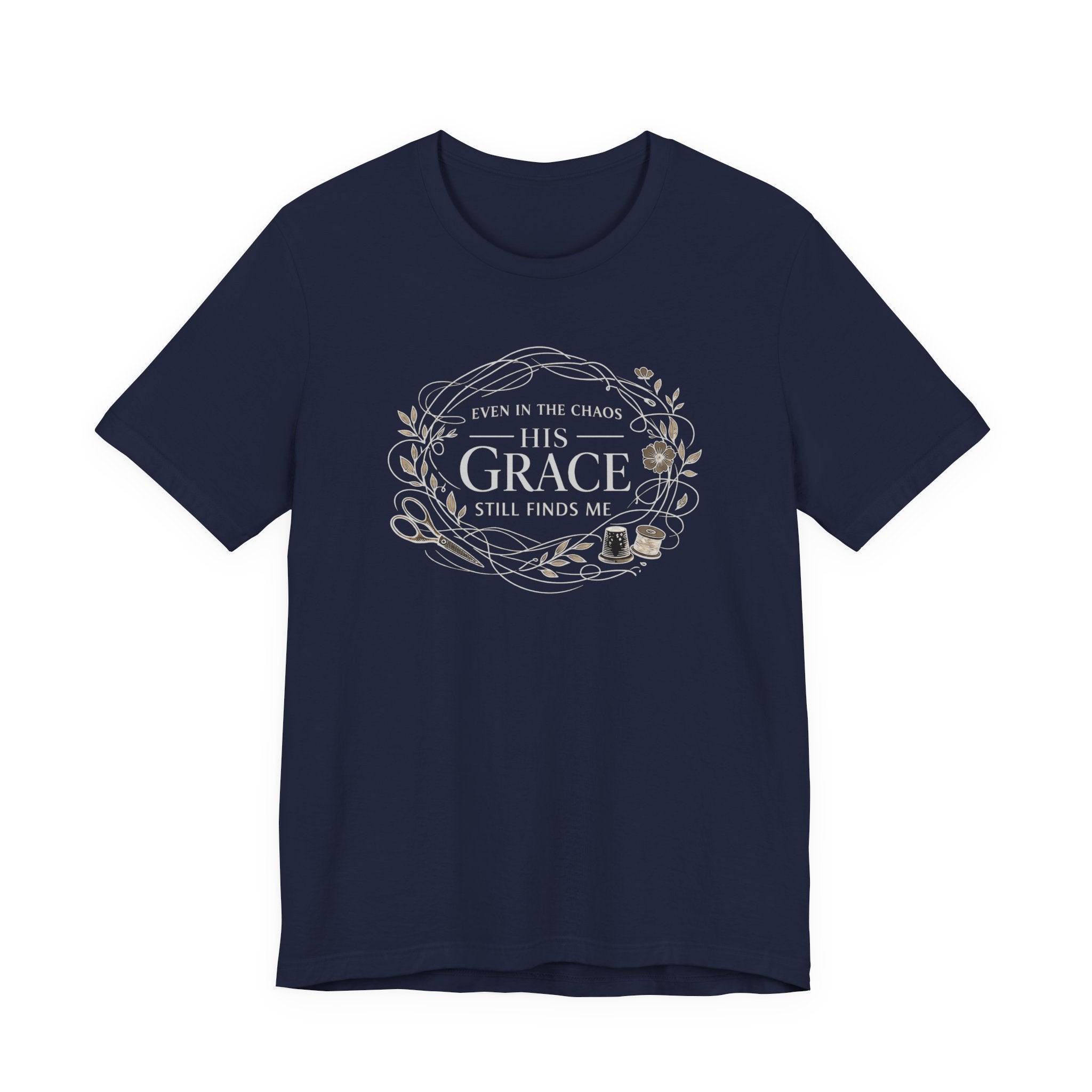 Even in Chaos His Grace Finds Me (Christian Sewing Tee in Dark Colors)