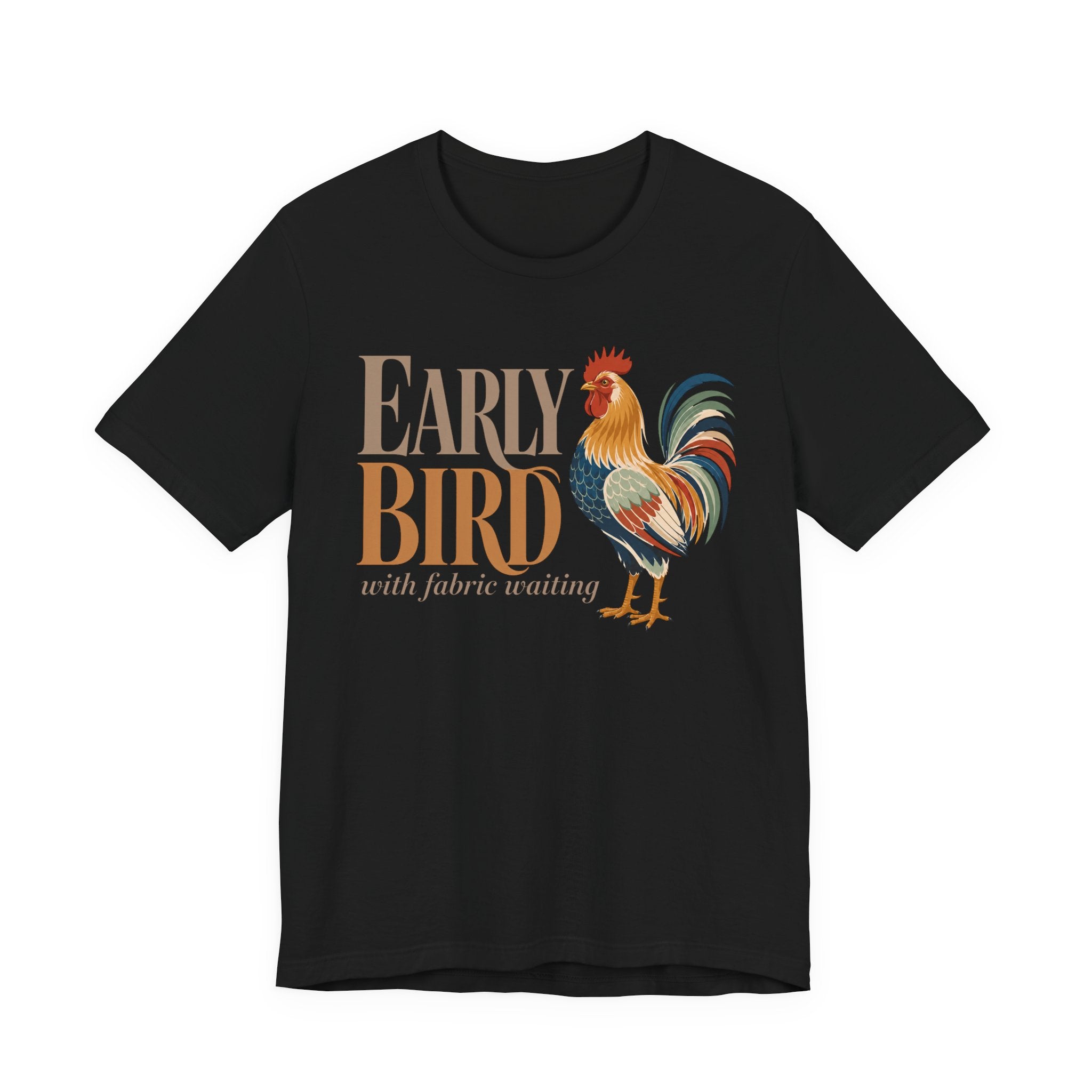 Early Bird With Fabric Waiting (Sewing Tee)