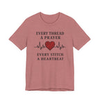 Every Thread A Prayer Every Stitch Heartbeat (Christian Heart Sewing Tee)