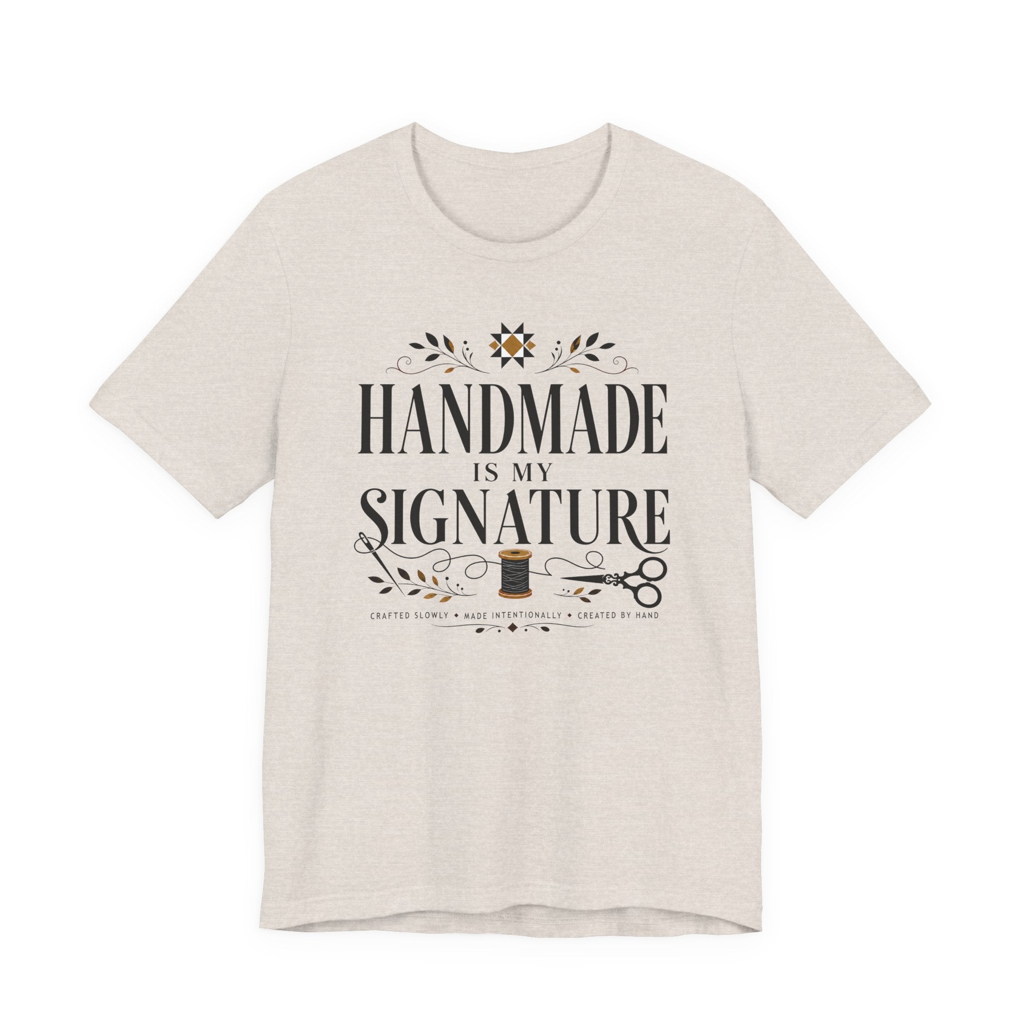 Handmade Is My Signature (Sewing Tee)