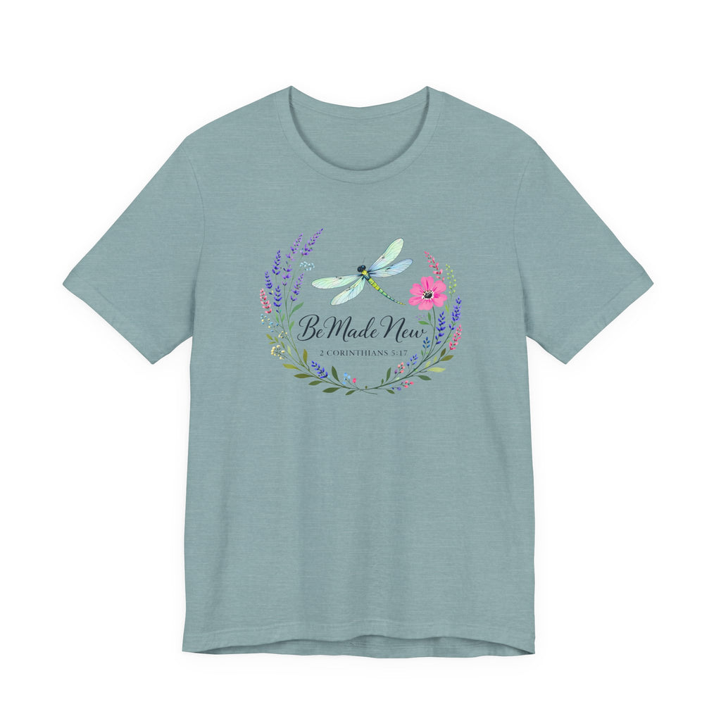 Be Made New -Dragonfly New (Corninthians 5:17 Christian Tee)