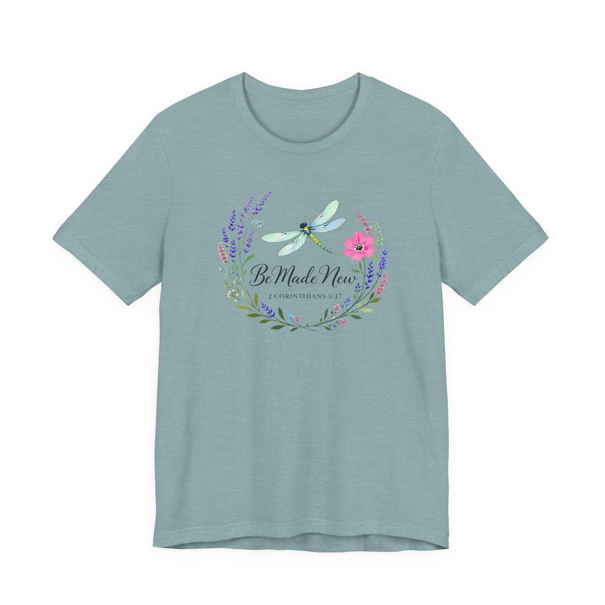 Be Made New -Dragonfly New (Corninthians 5:17 Christian Tee)