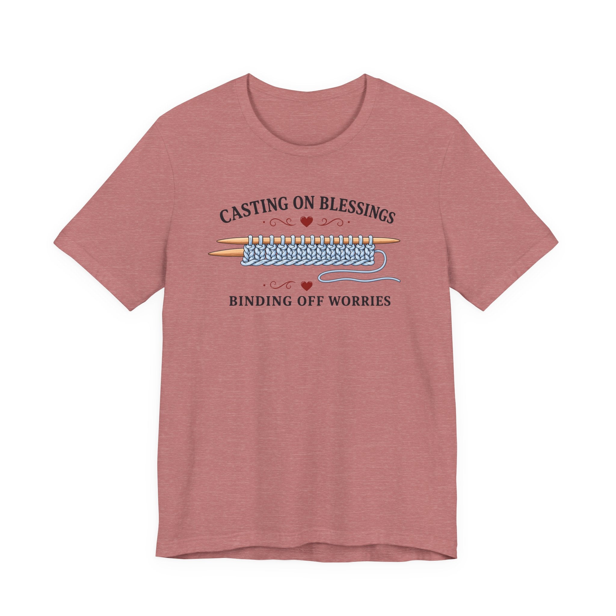 Casting On Blessings Binding off Worries (Christian Knitters Tee)