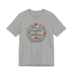 Consider the Wildflowers (Christian Botanical Block Print Tee)