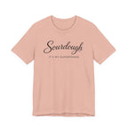 Sourdough Its My Superpower (Baking Tee)