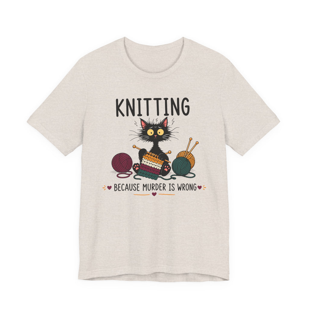 Knitting Because Murder is Wrong Tee