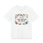 I Was Going to Clean - Then God Gave Me Ideas (Christian Sewing Tee)