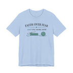 Faith Over Fear And One More Row (Christian Crochet Tee)
