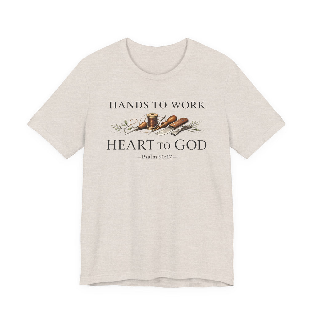 Hands to Work Heart to God (Psalms 90:17   Leatherworker Tee)