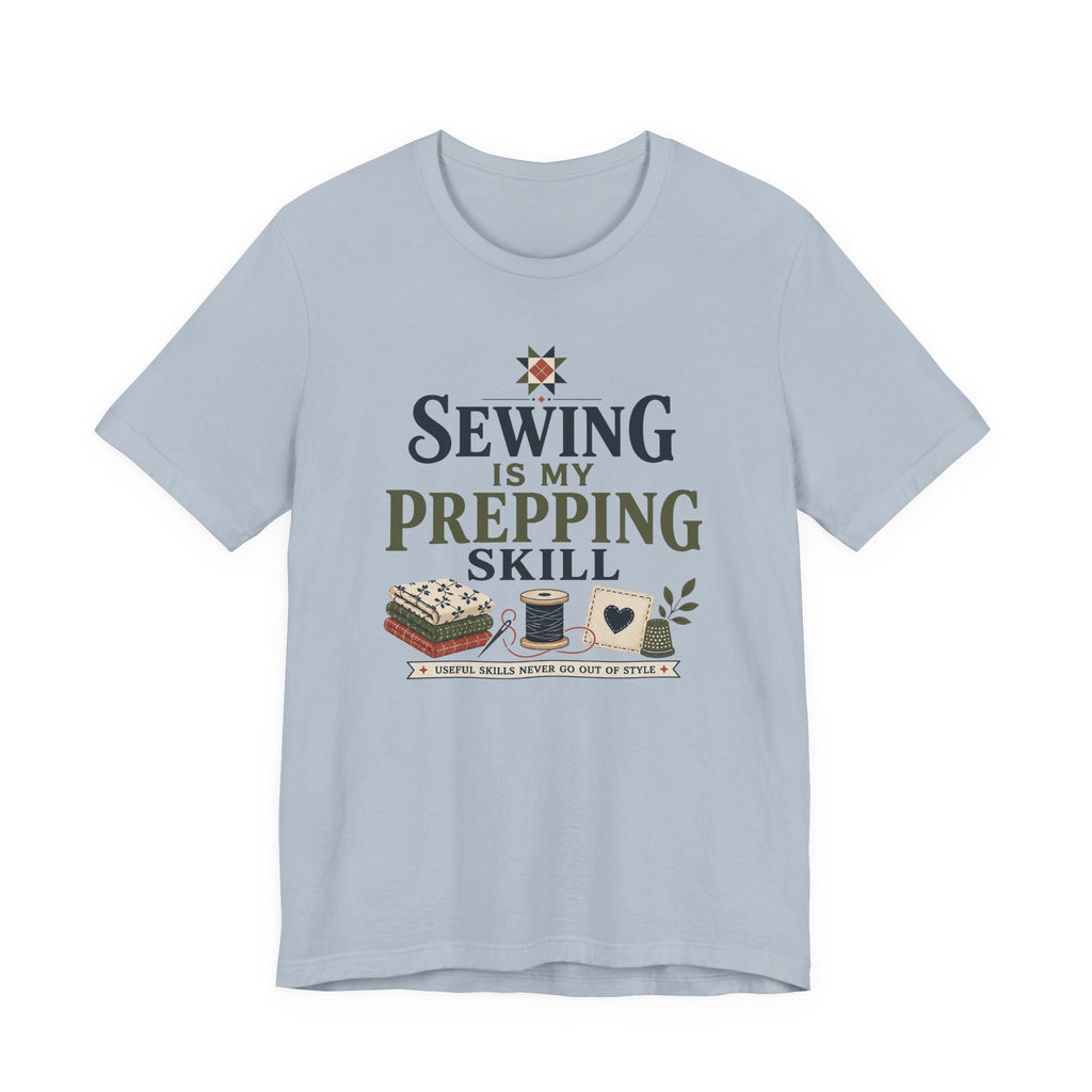 Sewing Is My Prepping Skill (Sewing Tee)
