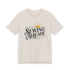 Up Early Sewing Already (Sewing Tee)