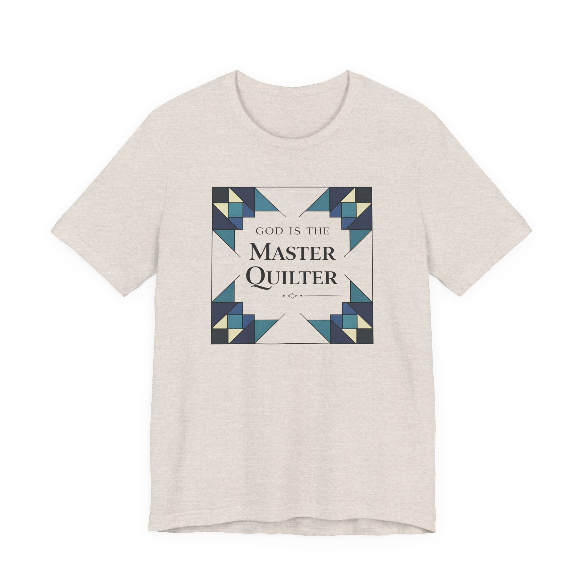 God Is The Master Quilter (Christian Quilter Tee Shirt)