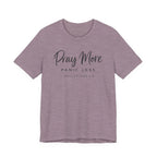 Pray More Panic Less (Christian Tee)