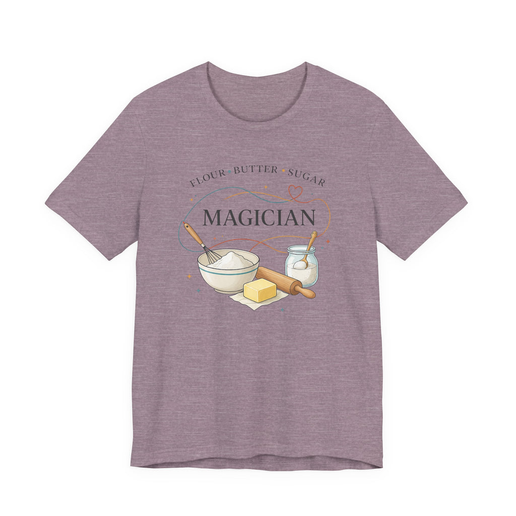 Flour Butter Sugar Magician (Baking Tee)