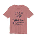 Attitude Under Construction (Proverbs 4:23 Christian Tee)