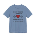 Every Thread A Prayer Every Stitch Heartbeat (Christian Heart Sewing Tee)