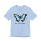 Be Made New Morpho Butterfly (Ephesians 4:22 Christian Tee)