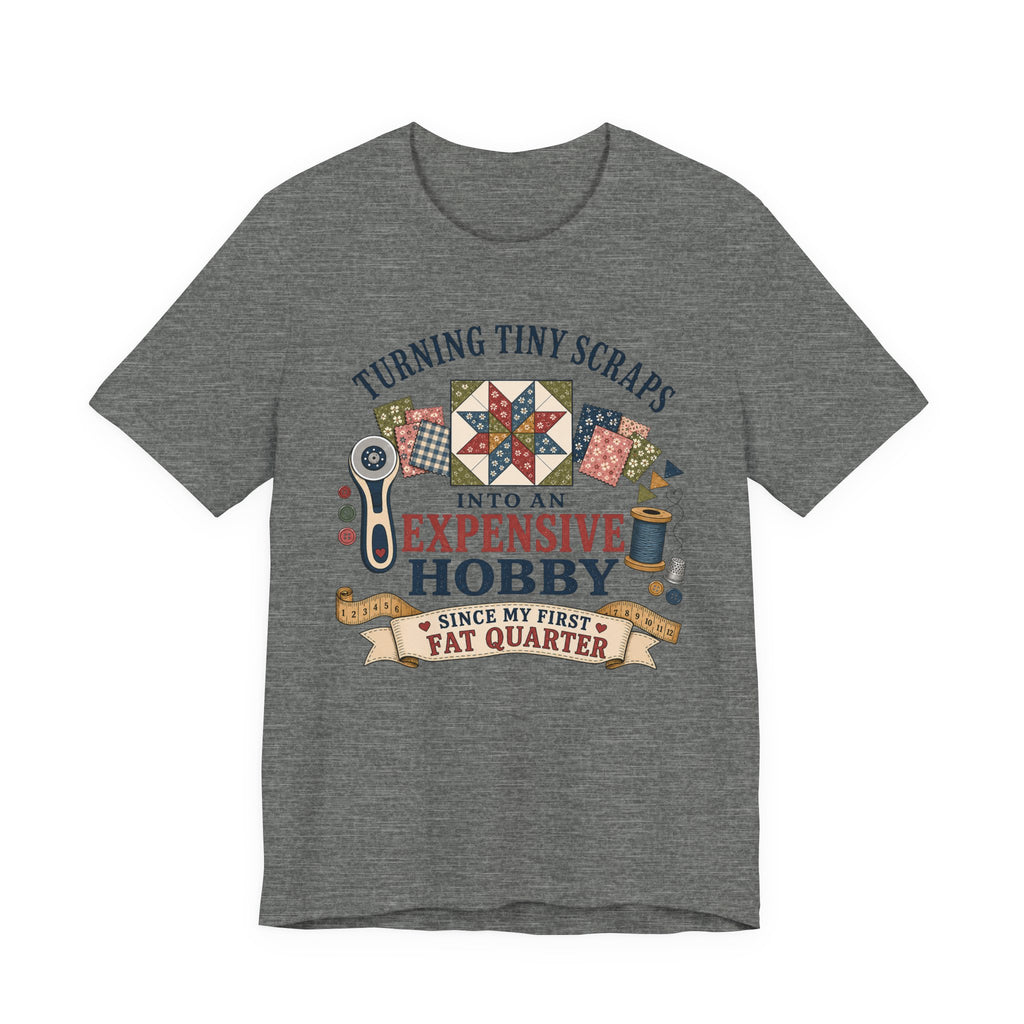 Expensive Hobby T-Shirt