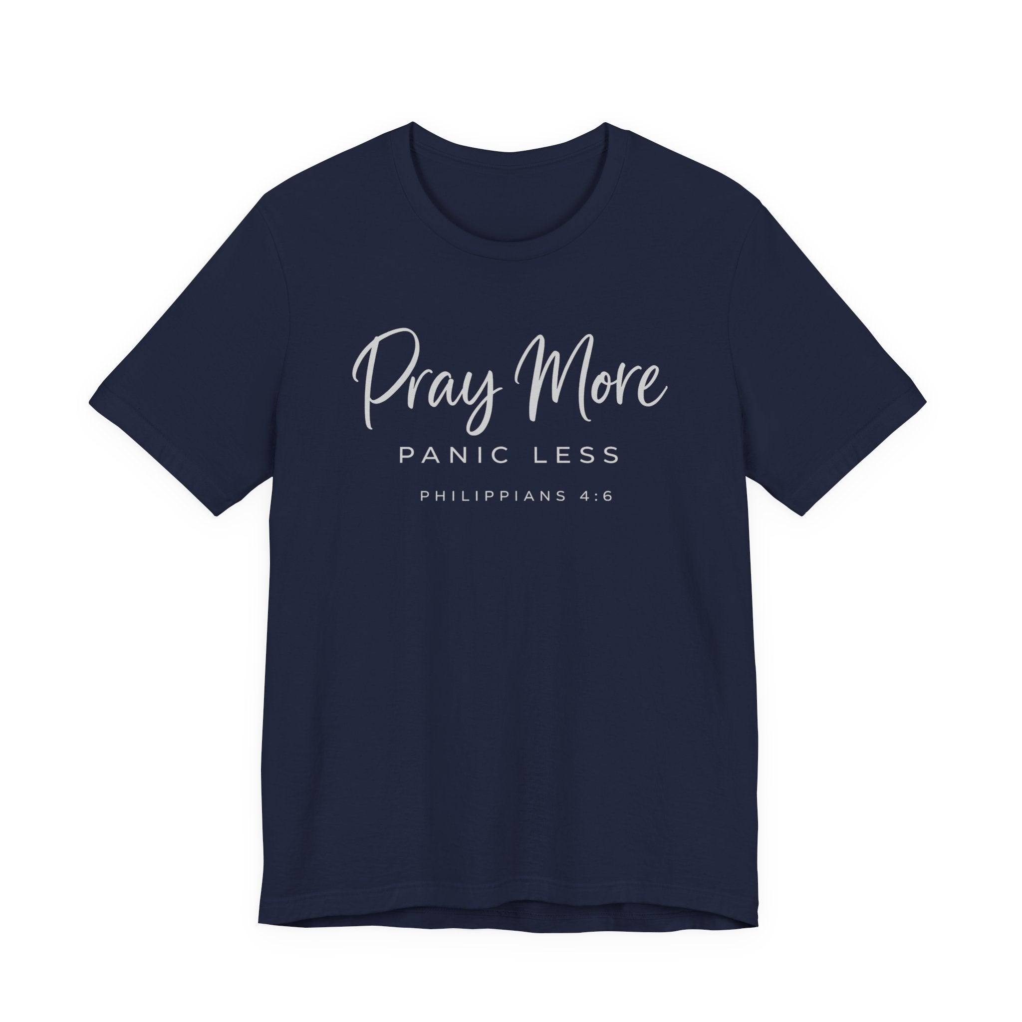 Pray More Panic Less (Christian Tee - Dark Colors)