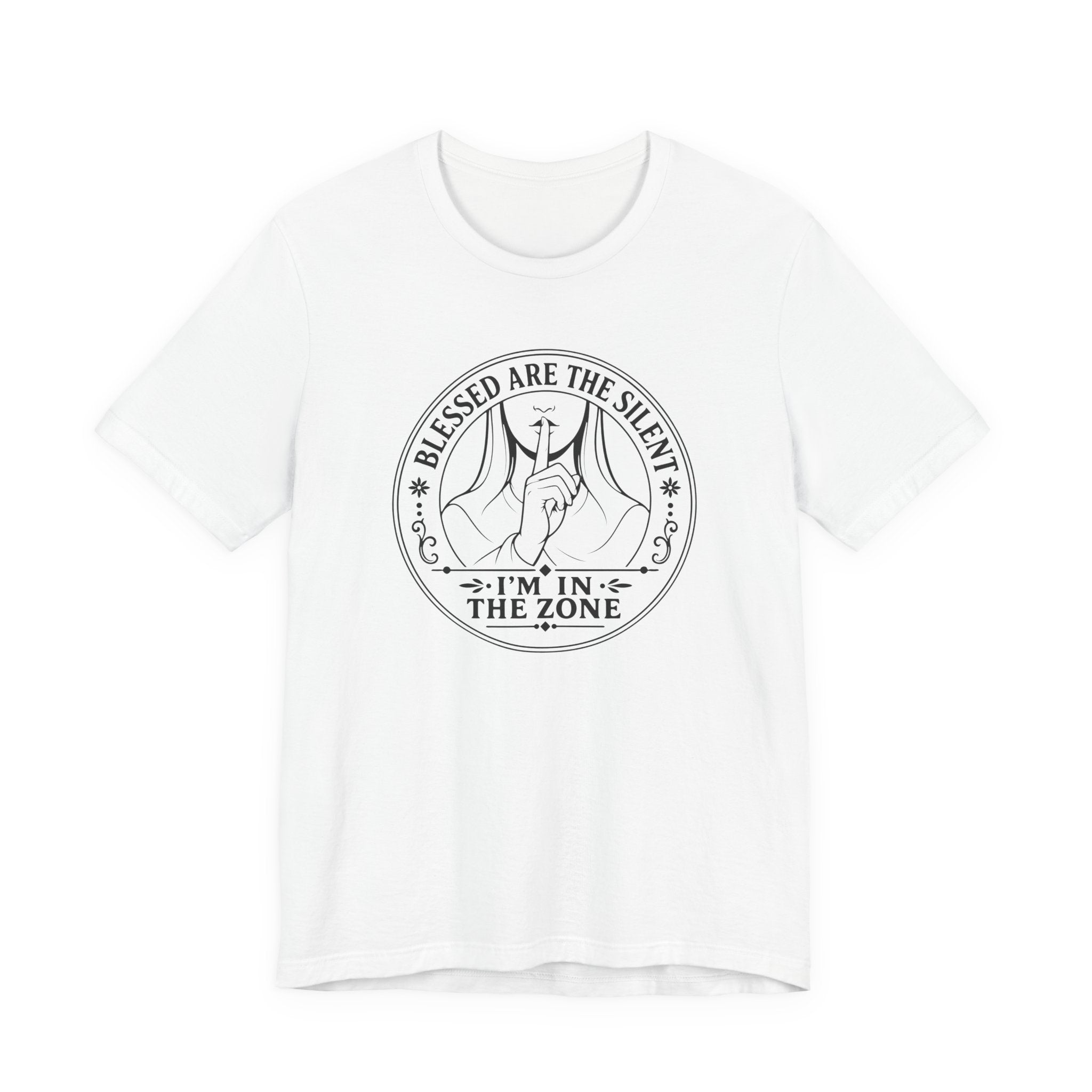 Blessed are the Silent - I'm in the Zone (Crafter's Tee)