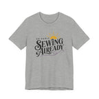 Up Early Sewing Already (Sewing Tee)
