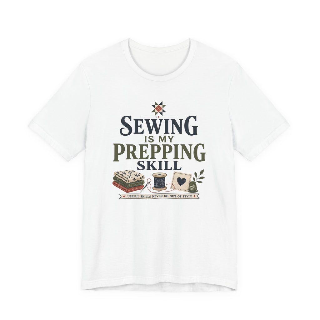 Sewing Is My Prepping Skill (Sewing Tee)